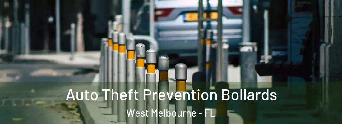  Auto Theft Prevention Bollards West Melbourne - FL
