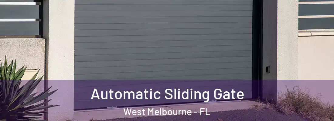  Automatic Sliding Gate West Melbourne - FL