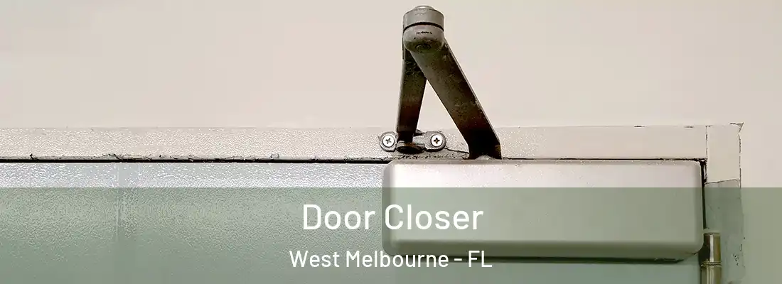  Door Closer West Melbourne - FL