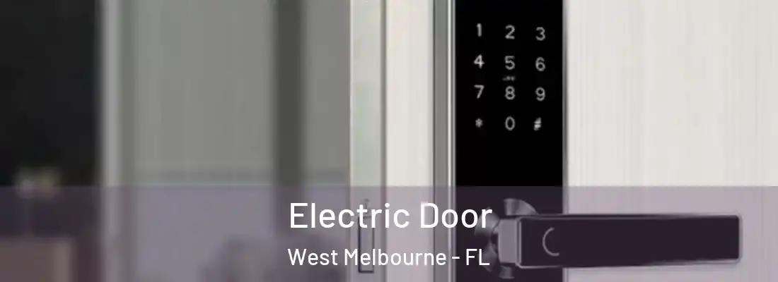  Electric Door West Melbourne - FL