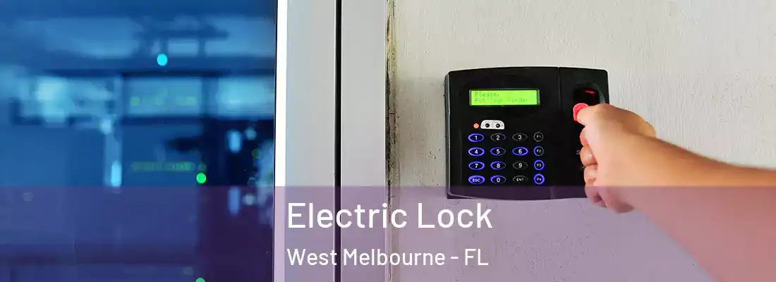  Electric Lock West Melbourne - FL