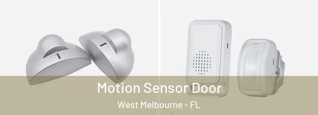  Motion Sensor Door West Melbourne - FL