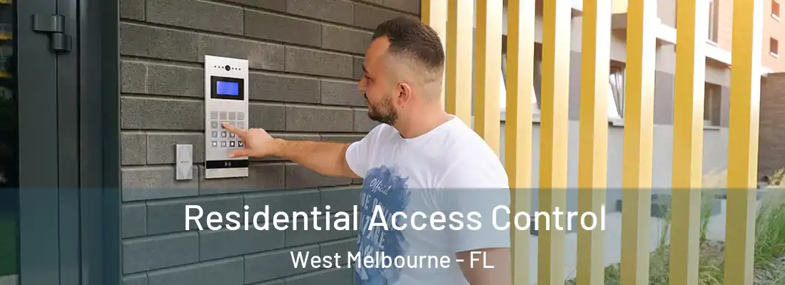 Residential Access Control West Melbourne - FL