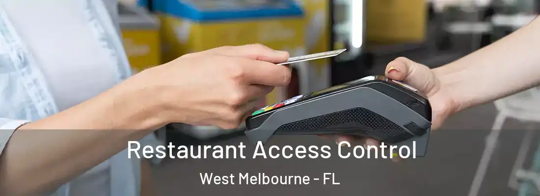 Restaurant Access Control West Melbourne - FL