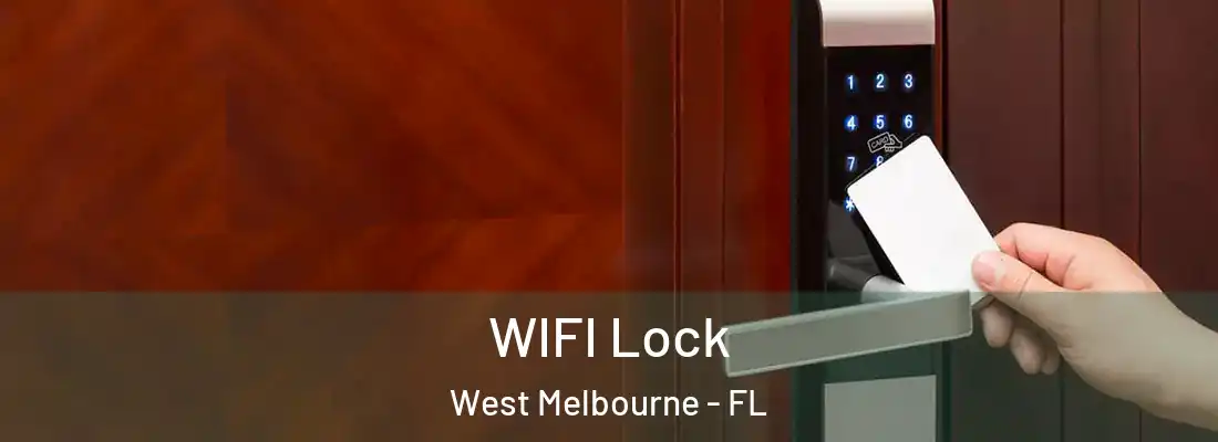  WIFI Lock West Melbourne - FL